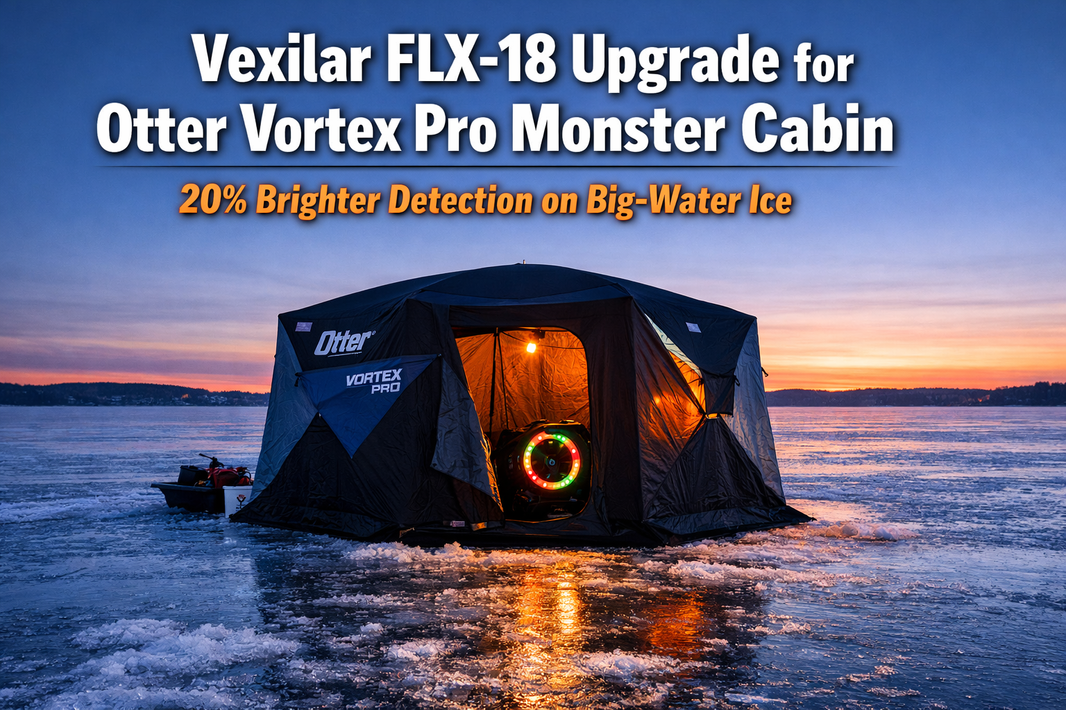 Vexilar FLX-18 Upgrade for Otter Vortex Pro Monster Cabin Anglers: 20% Brighter Detection on Big-Water Ice